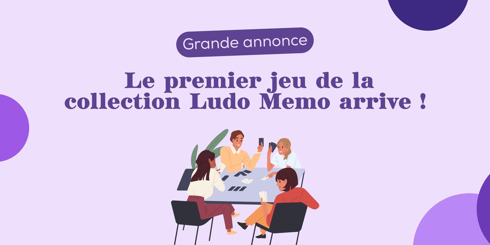 Banniere LUDO MEMO Diversite et Inclusion Grande annonce — le premier jeu LUDO MEMO Diversité et Inclusion